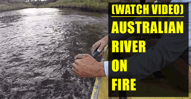 oops-australia-has-river-on-fire-problem-watch-dramatic-footage-thumb